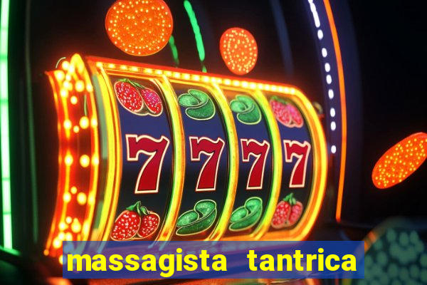 massagista tantrica porto alegre